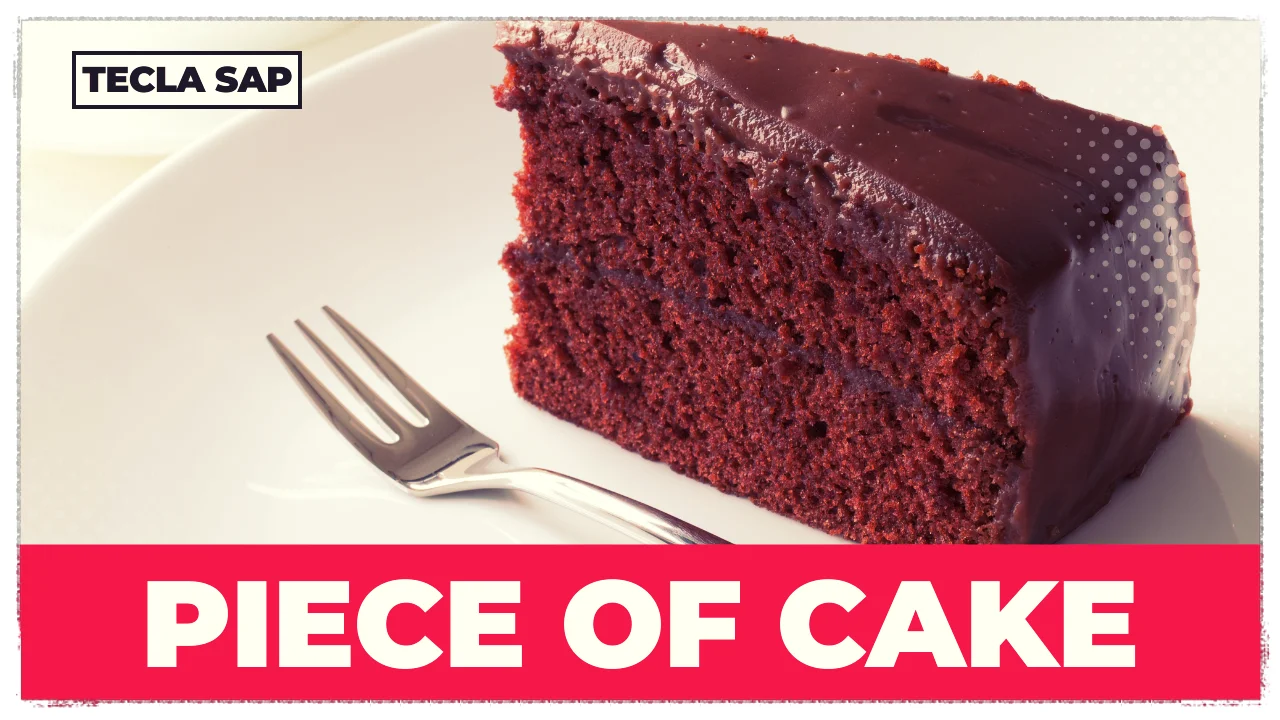 Descubra O Significado Da Expressão PIECE OF CAKE em Inglês 