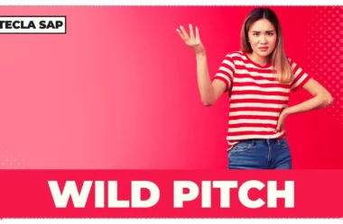 WILD PITCH? Qual é o significado da expressão?