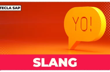 O que é “SLANG”? Por que é tão importante aprender?