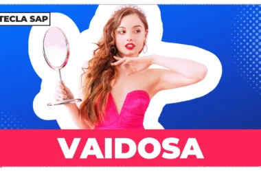 Vaidosa? Como dizer “vaidoso” e “vaidosa” em inglês?